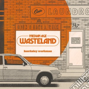 Hawksley Workman - Median Age Wasteland cd musicale di Hawksley Workman
