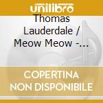 Thomas Lauderdale / Meow Meow - Hotel Amour cd