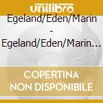 Egeland/Eden/Marin - Egeland/Eden/Marin Vol.1 cd