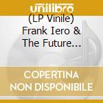 (LP Vinile) Frank Iero & The Future Violents - Barriers (2 Lp) lp vinile