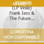 (LP Vinile) Frank Iero & The Future Violents - Barriers (2 Lp) vinile
