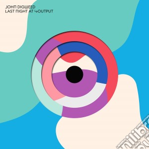 John Digweed - Last Night At Output (6 Cd) cd musicale di John Digweed