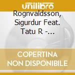 Rognvaldsson, Sigurdur Feat. Tatu R - Harmonic Tremor cd