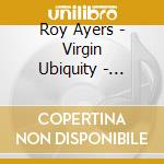 Roy Ayers - Virgin Ubiquity - Unreleased Recordings 1976-1981 cd