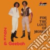 Zack & Geebah - For The Love Of Money cd