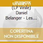 (LP Vinile) Daniel Belanger - Les Insomniaques S'Amusent vinile