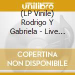 (LP Vinile) Rodrigo Y Gabriela - Live In Japan lp vinile