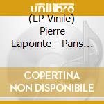 (LP Vinile) Pierre Lapointe - Paris Tristesse vinile