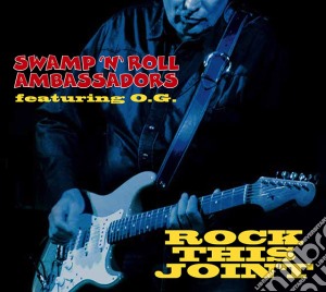 Swamp 'N' Roll Ambassadors - Rock This Joint cd musicale