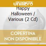 Happy Halloween / Various (2 Cd) cd