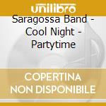 Saragossa Band - Cool Night - Partytime cd