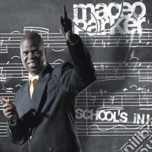Maceo Parker - School'S In cd musicale