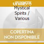 Mystical Spirits / Various cd