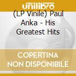 (LP Vinile) Paul Anka - His Greatest Hits vinile