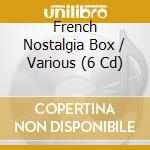 French Nostalgia Box / Various (6 Cd) cd