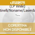 (LP Vinile) Martinelli/Noname/Laserdance - 12'Collector'S Vinyl Box lp vinile