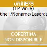 (LP Vinile) Martinelli/Noname/Laserdance - 12'Collector'S Vinyl Box vinile