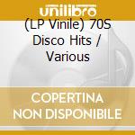 (LP Vinile) 70S Disco Hits / Various lp vinile