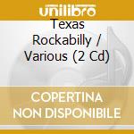 Texas Rockabilly / Various (2 Cd) cd