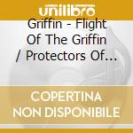 Griffin - Flight Of The Griffin / Protectors Of The Lair (Ultimate Edition) (3 Cd) cd musicale