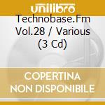 Technobase.Fm Vol.28 / Various (3 Cd) cd