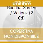 Buddha-Garden / Various (2 Cd) cd
