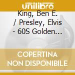 King, Ben E. / Presley, Elvis - 60S Golden Jukebox Hits cd