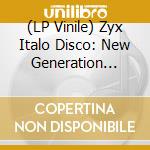 (LP Vinile) Zyx Italo Disco: New Generation Vinyl Edition Vol.2 / Various vinile