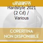 Hardstyle 2021 (2 Cd) / Various cd