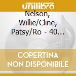 Nelson, Willie/Cline, Patsy/Ro - 40 Country Evergreens cd