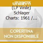 (LP Vinile) Schlager Charts: 1961 / Various vinile