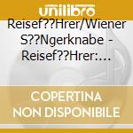 Reisef??Hrer/Wiener S??Ngerknabe - Reisef??Hrer: Wallis & Piemont cd