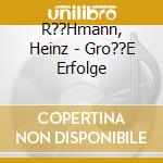 R??Hmann, Heinz - Gro??E Erfolge cd