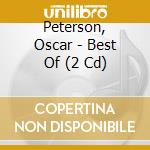 Peterson, Oscar - Best Of (2 Cd) cd