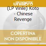 (LP Vinile) Koto - Chinese Revenge lp vinile