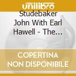 Studebaker John With Earl Hawell - The Resonator cd