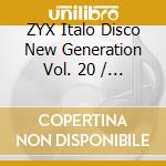 ZYX Italo Disco New Generation Vol. 20 / Various (2 Cd) cd