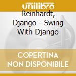 Reinhardt, Django - Swing With Django cd