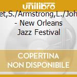 Bechet,S./Armstrong,L./Johnson - New Orleans Jazz Festival cd musicale