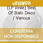 (LP Vinile) Best Of Italo Disco / Various vinile