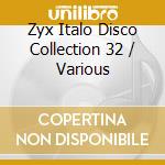 Zyx Italo Disco Collection 32 / Various cd musicale
