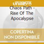 Chaos Path - Rise Of The Apocalypse cd