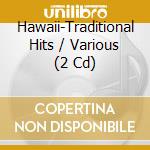 Hawaii-Traditional Hits / Various (2 Cd) cd