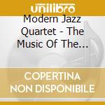 Modern Jazz Quartet - The Music Of The Mjq cd