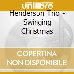 Henderson Trio - Swinging Christmas cd