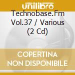 Technobase.Fm Vol.37 / Various (2 Cd) cd