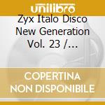 Zyx Italo Disco New Generation Vol. 23 / Various (2 Cd) cd