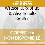 Wressnig,Raphael & Alex Schultz - Soulful Christmas (With A Funky Twist) cd