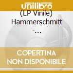 (LP Vinile) Hammerschmitt - Hammerschmitt vinile