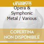 Opera & Symphonic Metal / Various cd